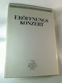 Er%C3%B6ffnungskonzert+%3A+XXXI.+Berliner+Festtage+%2F+750+Jahre+Berlin.