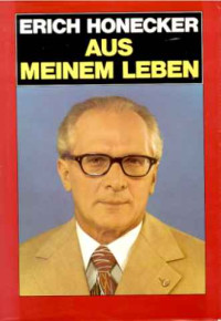 Erich+Honecker%3A+Aus+meinem+Leben.