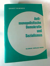 Ernst+Wimer%3AAntimonopolistische+Demokratie+und+Sozialismus.