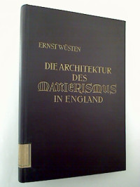 Ernst+W%C3%BCsten%3A+Die+Architektur+des+Manierismus+in+England.