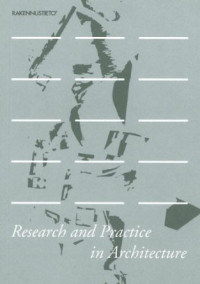 Esa+Laaksonen+%2F+Tom+Simons+%2F+Anni+Vartola+%28Eds.%29%3AResearch+and+Practice+in+Architecture