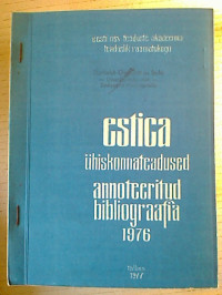 Estica.+-+%C3%9Chiskonnateadused.+Annoteeritud+bibliografia.+1976