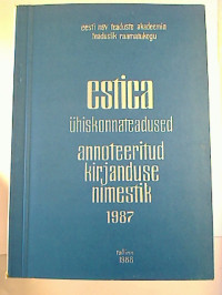Estica.+-+%C3%9Chiskonnateadused.+Annoteeritud+kirjanduse+nimestik.+1987