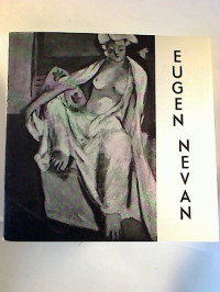 Eugen+Nevan.+-+Gem%C3%A4lde+und+Zeichnungen.+Ausstellung+M%C3%A4rz%2FApril+1969%2C+Haus+der+Tschechoslowakischen+Kultur+Berlin.