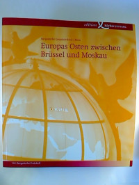 Europas+Osten+zwischen+Br%C3%BCssel+und+Moskau.