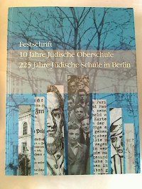 Festschrift+10+Jahre+J%C3%BCdische+Oberschule.+225+Jahre+J%C3%BCdische+Schule+in+Berlin.