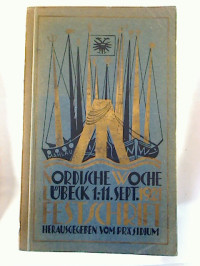 Festschrift+zur+Nordischen+Woche+in+L%C3%BCbeck.+1.+-+11.+September+1921.