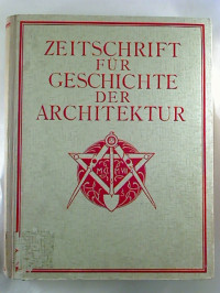 Fritz+Hirsch+%28Hg.%29%3AZeitschrift+f%C3%BCr+Geschichte+der+Architektur.+-+Jg.+1+%28Okt.+1907+-+Sept.+1908%29