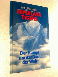 Fritz+Rudolph%3AHimalaya+Tigers.+-+Der+Kampf+um+das+Dach+der+Welt.