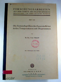 Fritz+Schmidt%3A+Die+Zustandsgr%C3%B6%C3%9Fen+des+Sauerstoffs+bei+tiefen+Temperaturen+mit+Diagrammen.