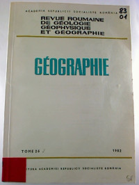 GEOGRAPHIE+-+1982+%2F+Tome+26.+-+Revue+Roumaine+de+Geologie%2C+Geophysique+et+Geographie.