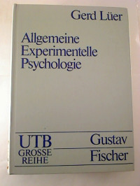 Gerd+L%C3%BCer%3A+Allgemeine+Experimentelle+Psychologie.+-+Eine+Einf%C3%BChrung+in+die+methodischen+Grundlagen+mit+praktischen+%C3%9Cbungen+f%C3%BCr+das+Experimentelle+Praktikum.