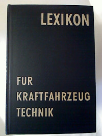 Gerhard+Schnitzlein+%2F+Rudolf+Pertzsch%3ALexikon+f%C3%BCr+Kraftfahrzeugtechnik.