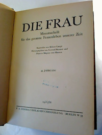 Gertrud+B%C3%A4umer+%2F+Frances+Magnus-von+Hausen+%28Hg.%29%3ADie+Frau.+-+Monatsschrift+f%C3%BCr+das+gesamte+Frauenleben+unserer+Zeit.+-+43.+Jg.+%2F+1935%2F36