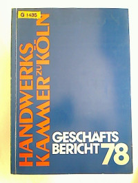 Gesch%C3%A4ftsbericht+1978+%2F+Handwerkskammer+zu+K%C3%B6ln.