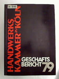 Gesch%C3%A4ftsbericht+1979+%2F+Handwerkskammer+zu+K%C3%B6ln.