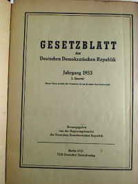 Gesetzblatt+der+Deutschen+Demokratischen+Republik.+-+Jg.+1953%2C+1.+Halbjahr+-+Teilbd.+I