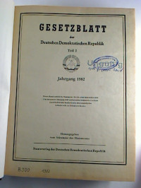 Gesetzblatt+der+Deutschen+Demokratischen+Republik.+-+Teil+I.+Jg.+1982+%28Nr.+1+-+41%29