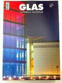 Glas.+-+Architektur+und+Technik+%3A+3.+Jg.+%2F+1997%2C+Nr.+3%3A+Geb%C3%A4udekonzepte.