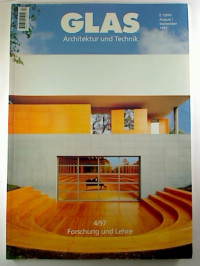 Glas.+-+Architektur+und+Technik+%3A+3.+Jg.+%2F+1997%2C+Nr.+4%3A+Forschung+und+Lehre.