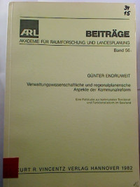 G%C3%BCnter+Endruweit+%28Hrg.%29%3AVerwaltungswissenschaftliche+und+regionalplanerische+Aspekte+der+Kommunalreform.+Eine+Fallstudie+zur+kommunalen+Territorial-+und+Funktionalreform+im+Saarland.