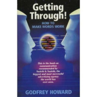 Godfrey+Howard%3A+Getting+Through%3A+How+to+Make+Words+Work+for+You.