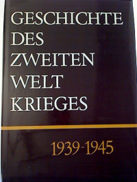H.+Hoffmann+et+al%3AGeschichte+des+Zweiten+Weltkrieges+1939-1945.+-+12.+Band%3A+Die+Ergebnisse+und+Lehren+des+Zweiten+Weltkrieges.