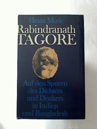 Heinz+Mode%3ARabindranath+Tagore+%3A+Auf+den+Spuren+des+Dichters+und+Denkers+in+Indien+und+Bangladesh.