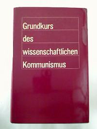 Hgrsg.+von%3A+Verlag+Progre%C3%9F%3AGrundkurs+des+wissenschaftlichen+Kommunismus.