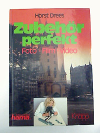 Horst+Drees%3AZubeh%C3%B6r+perfekt+%3A+Foto%2C+Film%2C+Video.