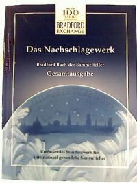 Hrsg%3A+The+Bradford+Exchange%3ADas+Nachschlagewerk.+-+Bradford+Buch+der+Sammelteller.+Gesamtausgabe.+Das+umfassende+Standardwerk+f%C3%BCr+international+gehandelte+Sammelteller.