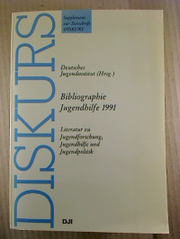 Hrsg.+vom+DJI%3ADISKURS+%3A+Bibliographie+Jugendhilfe+1991.+Literatur+zu+Jugendforschung%2C+Jugendhilfe+und+Jugendpolitik.