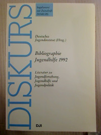 Hrsg.+vom+DJI%3ADISKURS+%3A+Bibliographie+Jugendhilfe+1992.+Literatur+zu+Jugendforschung%2C+Jugendhilfe+und+Jugendpolitik.