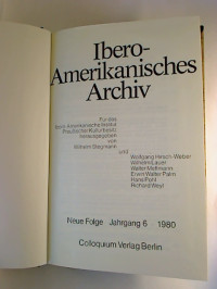 Ibero-Amerikanisches+Archiv.+-+Neue+Folge.+Jg.+6+%2F+1980%2C+Heft+1+-+4+%28gebunden+in+1+Bd.%29