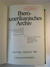 Ibero-Amerikanisches+Archiv.+-+Neue+Folge.+Jg.+8+%2F+1982%2C+Heft+1+-+4+%28gebunden+in+1+Bd.%29