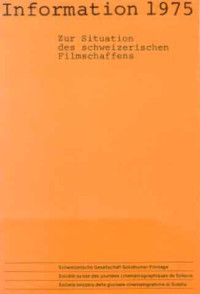 Information+1975+%3A+Zur+Situation+des+schweizerischen+Filmschaffens.