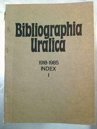 J.+%C3%96ispuu%3ABibliographia+Uralica.+-+1918+-+1985+Index+I