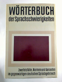 Joachim+D%C3%BCckert+%2F+G%C3%BCnter+Kempcke+%28Hg.%29%3AW%C3%B6rterbuch+der+Sprachschwierigkeiten+-+Zweifelsf%C3%A4lle%2C+Normen+und+Varianten+im+gegenw%C3%A4rtigen+deutschen+Sprachgebrauch.