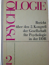 Joachim+Siebenbrodt+%28Hg.%29%3A+Bericht+%C3%BCber+den+2.+Kongre%C3%9F+der+Gesellschaft+f%C3%BCr+Psychologie+in+der+DDR.
