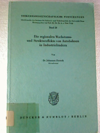 Johannes+Frerich%3ADie+regionalen+Wachstums-+und+Struktureffekte+von+Autobahnen+in+Industriel%C3%A4ndern.