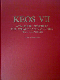 John+C.+Overbeck%3AKEOS+VII+Ayia+Irini%2C+Period+IV+%3A+The+Stratigraphy+and+the+Find+Deposits.