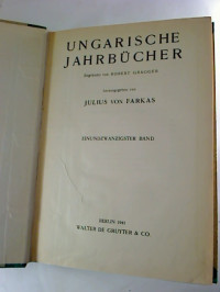 Julius+von+Farkas+%28Hg.%29%3AUngarische+Jahrb%C3%BCcher.+-+21.+Bd.++%2F+1941
