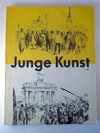 Junge+Kunst.+-+Organ+d.+Zentralrats+d.+Freien+Deutschen+Jugend.+-+5.+Jg.+%2F+1961%2C+H.+12+%281+Einzelheft%29