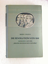 Karl+Marx+%2F+Friedrich+Engels%3ADie+Revolution+von+1848+-+Auswahl+aus+der+%22Neuen+Rheinischen+Zeitung%22.