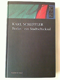 Karl+Scheffler%3ABerlin+-+ein+Stadtschicksal.