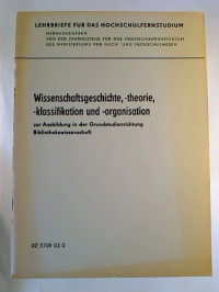 Karla+Schmidt%3AWissenschaftsgeschichte%2C+-+theorie%2C+-+klassifikation+und+-organisation+zur+Ausbildung+in+der+Grundstudienrichtung+Bibliothekswissenschaften.+-+3.+Lehrbrief%3A+Organisation+der+Wissenschaften.