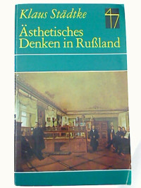 Klaus+St%C3%A4dtke%3A+%C3%84sthetisches+Denken+in+Ru%C3%9Fland.+-+Kultursituation+und+Literaturkritik.