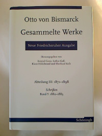 Konrad+Canis+%2F+L.+Gall+%2F+K.+Hildebrand+%2F+E.+Kolb+%28Hg.%29%3AOtto+von+Bismarck%3A+Gesammelte+Werke+-+Abt.+III+%3A+1871-1898%3B+Schriften%2C+Band+5+%3A+1882-1883.