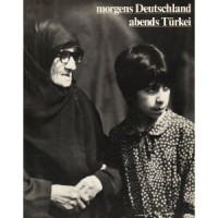 Krista+Tebbe+%28Hg.%29%3Amorgens+Deutschland+-+abends+T%C3%BCrkei.+Katalog+zur+Ausstellung+vom+26.Mai+bis+23.August+1981.