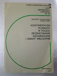 Krzysztof+Kozuchowski+%2F+Joanna+Wibig%3AKontynentalizm+Pluwialny+W+Polsce%3A+Zroznicowanie+Geograficzne+I+Zmiany+Wieloletnie.